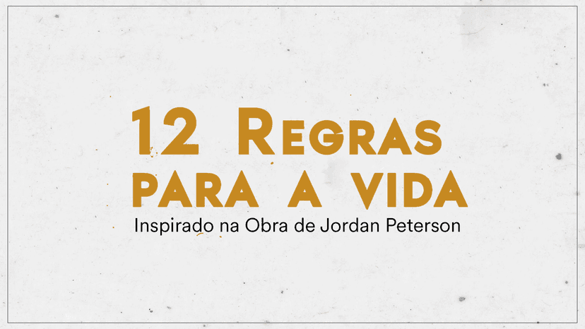 12 Regras para a Vida - imagem 1