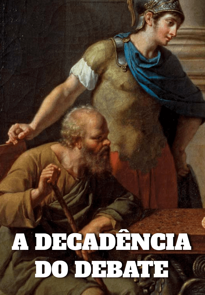 A Decadência do Debate