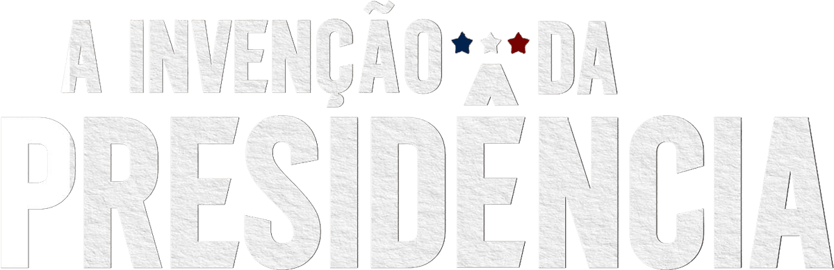 A Invenção da Presidência