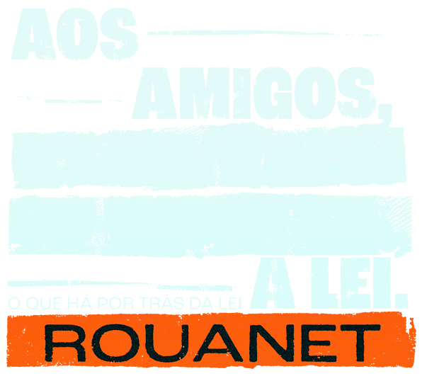 Aos amigos, a Lei