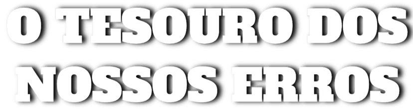 O Tesouro dos Nossos Erros