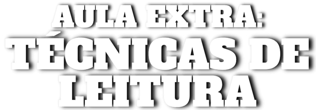 Aula Extra - Técnicas de Leitura