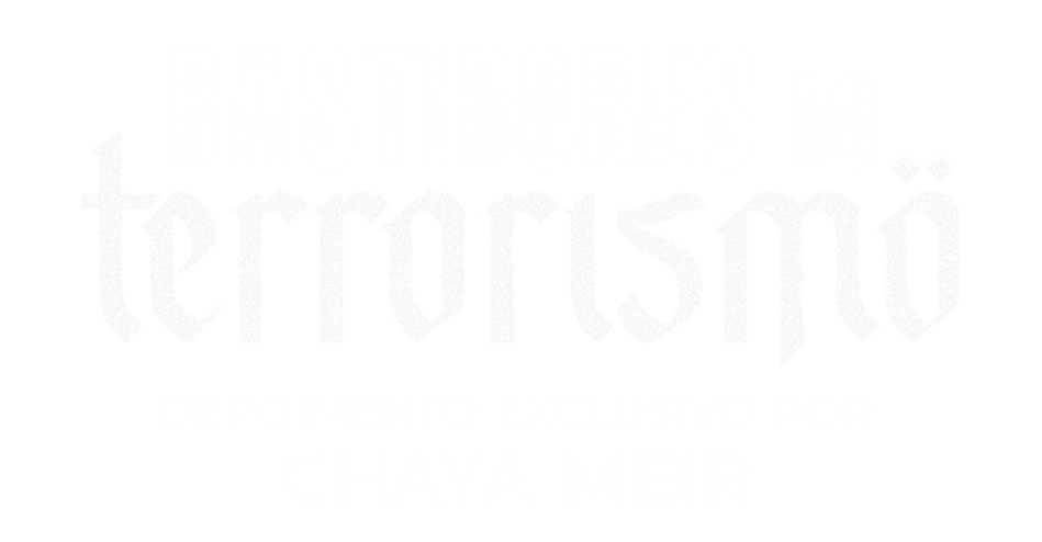 Bastidores do Terrorismo - Depoimento exclusivo por Chaya Meir