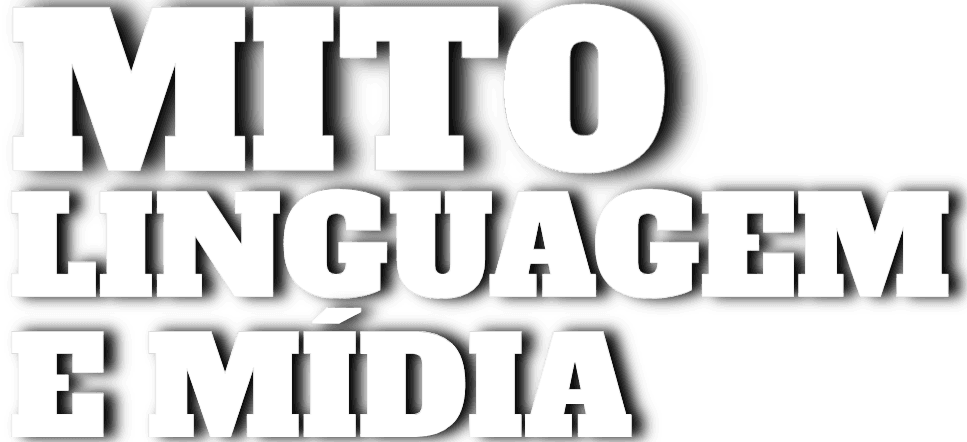 Mito, Linguagem e Mídia