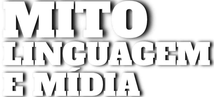 Mito, Linguagem e Mídia