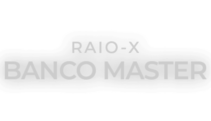 Raio-X Banco Master